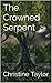 The Crowned Serpent by Christine Taylor
