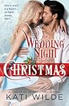 The Wedding Night Before Christmas by Kati Wilde