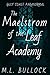 The Maelstrom of the Leaf Academy