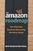 The Amazon Roadmap: How Innovative Brands are Reinventing the Path to Market