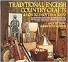Traditional English country crafts and how to enjoy them today