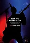 Rock and Romanticism by James Rovira