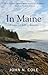 In Maine: Essays on Life's Seasons