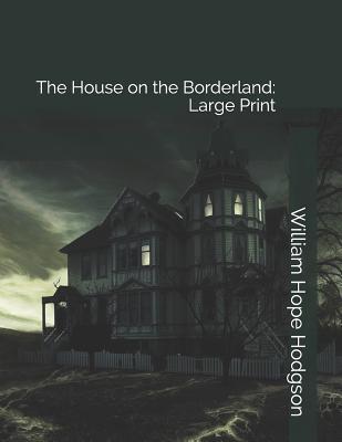 The House on the Borderland