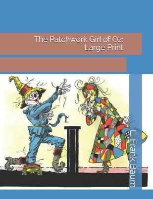 The Patchwork Girl of Oz