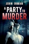 A Party to Murder by John    Inman