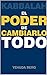 Kabbalah: El Poder de Cambiarlo Todo (Spanish Edition)