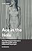 Ace in the Hole: The Bad Romance between a Legendary Killer and a Hollywood Playwright