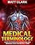 Medical Terminology by Matt Clark