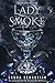 Lady Smoke (Ash Princess Trilogy, #2)