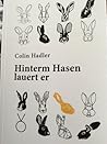 Hinterm Hasen lau...