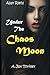 Under the Chaos Moon: A Jax...