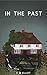 In The Past by E.M. Elliot