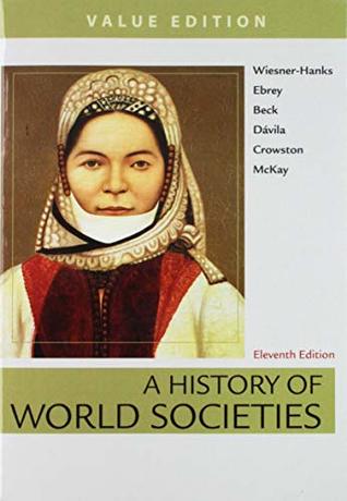 A History of World Societies Value, Combined Volume & Launchpad for A History of World Societies (2-Term Access)