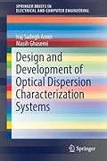 Design and Development of Optical Dispersion Characterization Systems