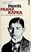 Franz Kafka Ou Le Cauchemar de La Raison (English and French Edition)