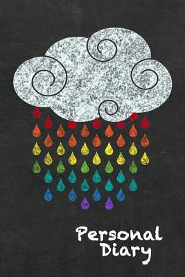 Personal Diary: Rainbow Drops From A Cloud On Chalkboard Design