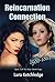 Reincarnation Connection by Lura Ketchledge
