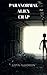 Paranormal Alien Crap