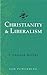 Christianity & Liberalism