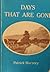 Days That Are Gone by Patrick Macrory