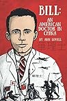 Bill:: An American Doctor in China Bill:: An American Doctor in China