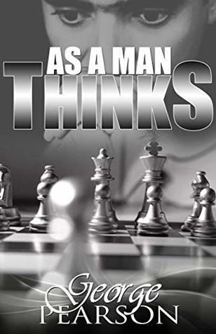 As a man thinks (Kindle Edition)