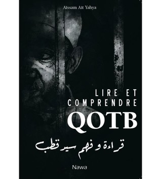 Lire et comprendre Qotb