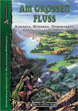 Am Grossen Fluss: DSA-Regionalband (Hardcover)