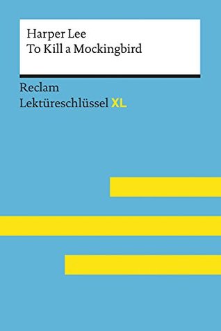 Harper Lee: To Kill a Mockingbird. Lektüreschlüssel XL (Kindle Edition)