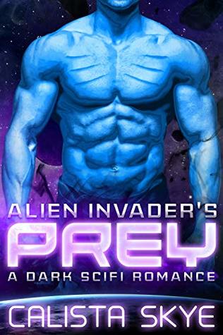 Alien Invader’s Prey (Kindle Edition)