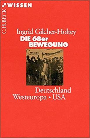 Die 68er Bewegung. Deutschland - Westeuropa - USA (Paperback)