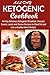 All-Day Ketogenic Cookbook: All-Day Delicious Ketogenic Breakfast, Dessert, Snack, Lunch and Dinner Recipes to Shed Fat and Live a Healthy Keto Lifestyle.