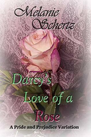 Darcy's Love of a Rose (Kindle Edition)