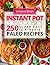 Instant Pot Cookbook: 250 S...