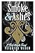 Smoke and Ashes (The Callia...
