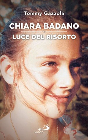 Chiara Badano o Luce del Risorto (Paperback)