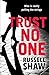 Trust No One