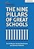 The Nine Pillars of Great Schools