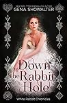 Down the Rabbit H...