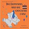 The Elephants and the Chocolate Cake by Balachander Vijayakumar