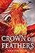 Crown of Feathers (Crown of...
