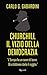 Churchill, il vizio della democrazia by Carlo G. Gabardini