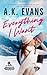 Everything I Want (Everything, #3)