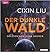 Der dunkle Wald (Die Trisolaris-Trilogie, #2)