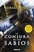 La conjura de los sabios (Spanish Edition)