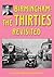 Birmingham: The Thirties Re...