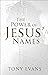 The Power of Jesus' Names (...