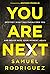 You Are Next: Destroy What ...