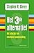 Het derde alternatief: het principe van creatieve samenwerking (Dutch Edition)